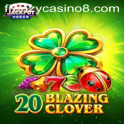 Discover the Excitement of 20BlazingClover at Frenzy Casino