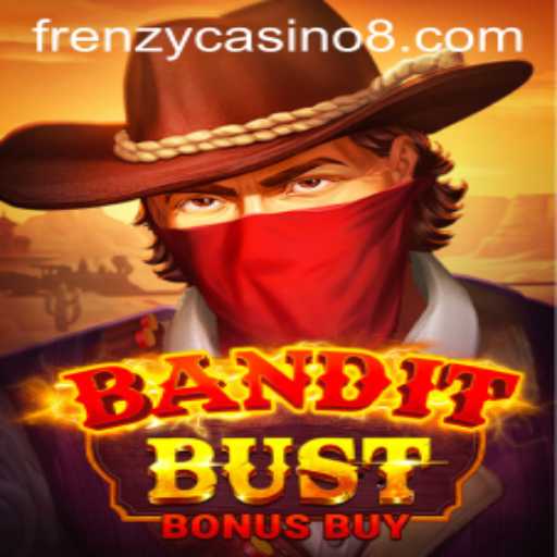Unleashing the Thrills of BanditBustBonusBuy at Frenzy Casino