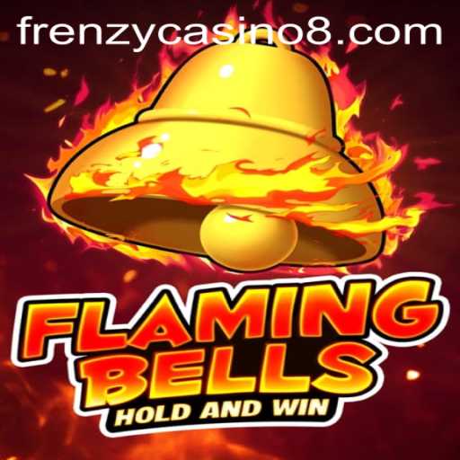 Flaming Bells: Unleashing the Frenzy Casino Experience