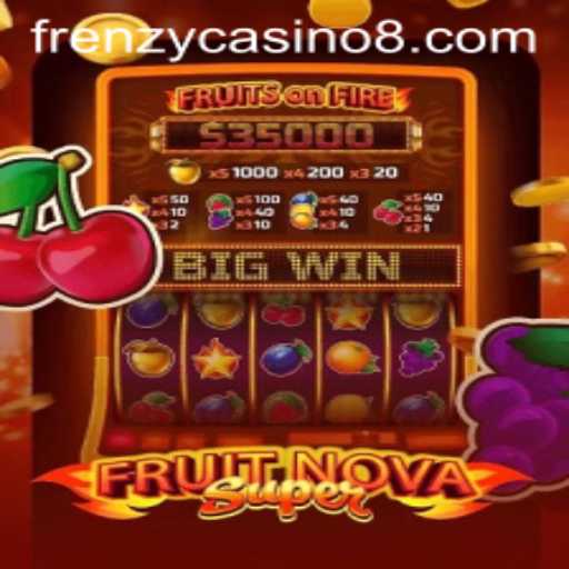 FruitNovaSuper: The Ultimate Casino Game Experience