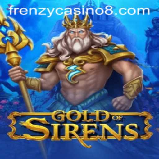 GoldofSirens: Dive into the Thrilling Frenzy Casino Game