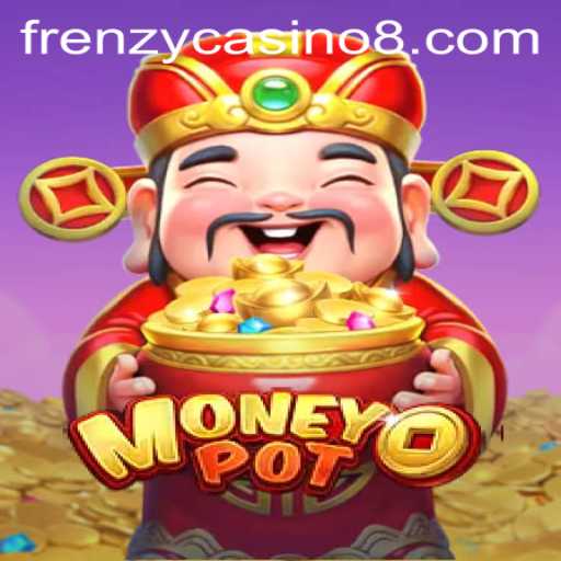 Unveiling the Excitement of MoneyPot: Your Gateway to Frenzy Casino Fun